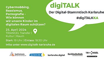 Posting DigiTALK April 2024 Grüne Fläche mit weißer Sprechblase mit Daten zur Veranstaltung. Unten die Logos der beteiligten Institutionen.